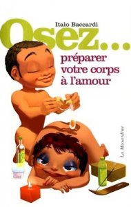 Osez...préparer votre corps à l'amour