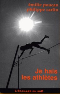 Je hais les athlètes !
