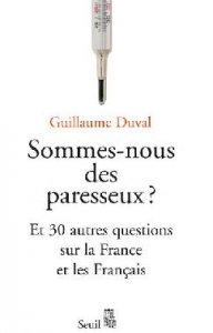 Panégyrique de l'indolence ?