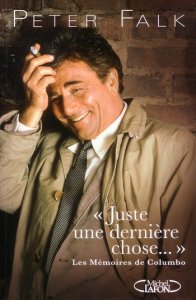 Peter Falk ou Les mémoires du lieutenant Colombo