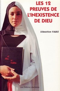 Les 12 preuves de l'inexistence de Dieu