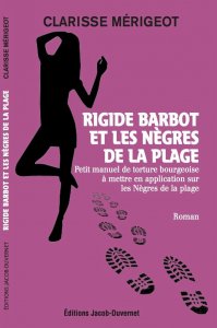 Rigide Barbot et les Nègres de la plage