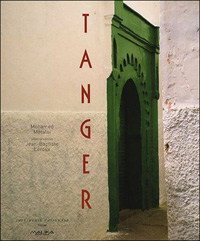 Tanger<br>ou la ville des mille et une lumières