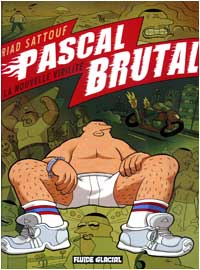 PASCAL BRUTAL : la nouvelle virilité ! 