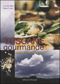 Découvrez les mets de la Toscane !