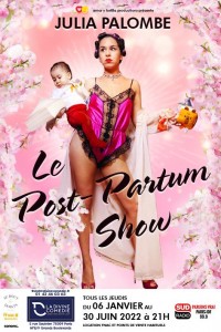 Julia Palombe, le Post Partum Show, la divine comédie 