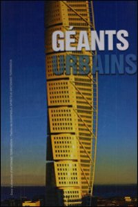 A la découverte des <i>Géants urbains</i>