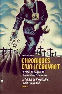 Chroniques d'un incroyant (suite)