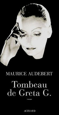 Tombeau de Greta G., ou les fragments d'un mythe