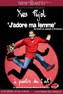 YVES PUJOL : LE ONE-MAN SHOW DECAPANT DE LA RENTREE 