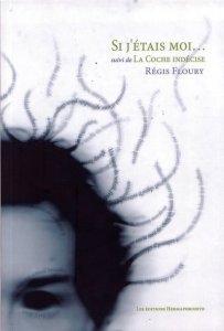 "Si j'étais moi..." de Régis Floury