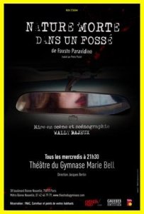 NATURE MORTE DANS UN FOSSE de Fausto Paravidino mise en scène de Wally Bajeux.
