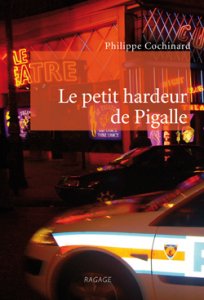 Philippe Cochinard, le petit hardeur de Pigalle