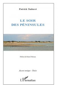 Le soir des péninsules, de Patrick Tudoret