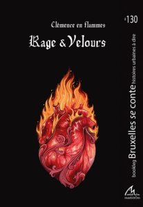 Critique de "Rage & Velours" de Clémence en Flammes Bookleg #130 (BSC)
