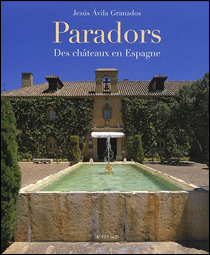 Paradors – Des châteaux en Espagne