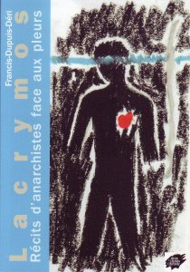 Les anarchistes pleurent aussi