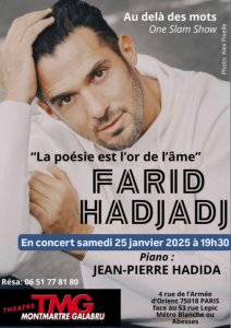 FARID HADJADJ "LA POESIE EST L'OR DE L'ÂME" au Théâtre Montmartre Galabru 
