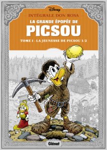 La Grande Épopée de PICSOU : Genèse du plus riche des canards. 