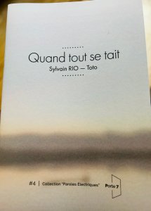 Quand tout se tait, Sylvain Rio alias Toto, Editions Porte 7