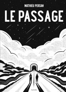 Le passage, Mathieu Persan, roman graphique, Hachette