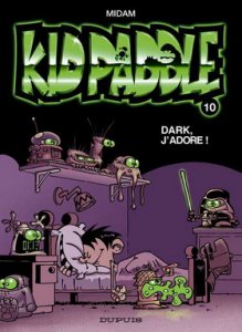 KID PADDLE : Dark j'adore ! 