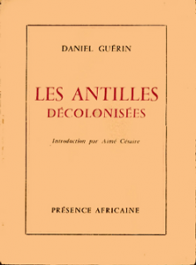 Aimé Césaire rejoint Daniel Guérin au paradis de ceux qui luttent contre toutes les discriminations