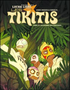 LES TIKITIS : La Guerre des cerveaux