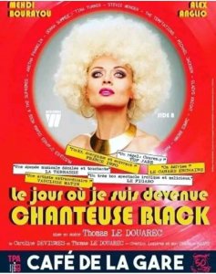  LE JOUR OÙ JE SUIS DEVENUE CHANTEUSE BLACK au Café de la Gare