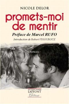 PROMETS-MOI DE MENTIR, par Nicole Delor