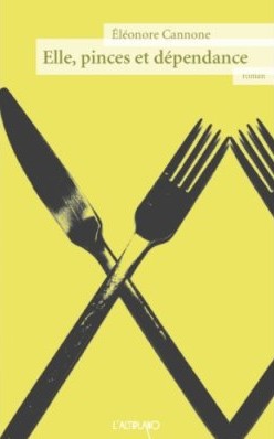 Eléonore Cannone : Elle, pinces et dépendance