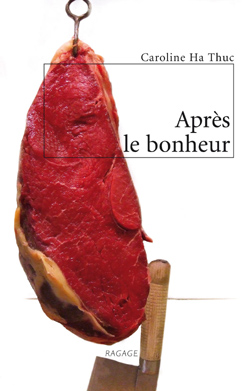 Après le bonheur - Caroline Ha Thuc