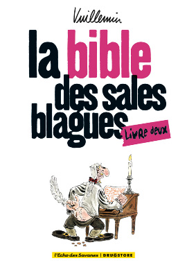 LA BIBLE DES SALES BLAGUES (livre deux) 