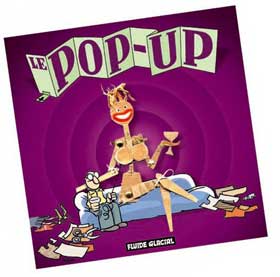 LE POP-UP de Fluide Glacial 