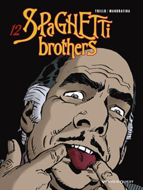 SPAGHETTI BROTHERS - tome 12
