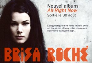 BRISA ROCHE – ALL RIGHT NOW ! Sortie le 30 août 2010