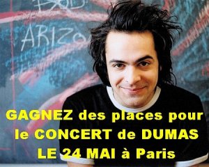 Gagnez des places pour aller voir DUMAS en Concert le 24 mai !