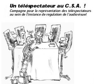 Un téléspectacteur au CSA