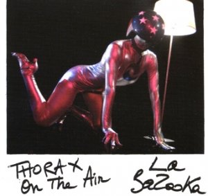 Le beau Thorax de La BaZooKa