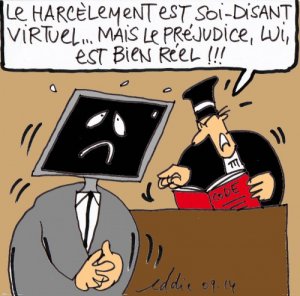 Le Harcèlement sur Internet sévèrement puni pénalement. 