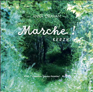  "Marche, Kerzh !", d'Anna Graham (Editions Porte 7)