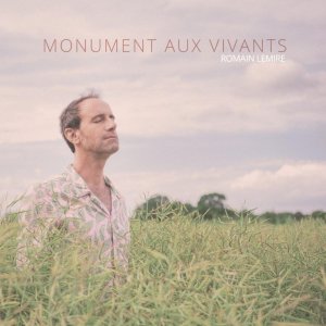 Romain Lemire « Je suis mort » 1 er single d'un album à venir