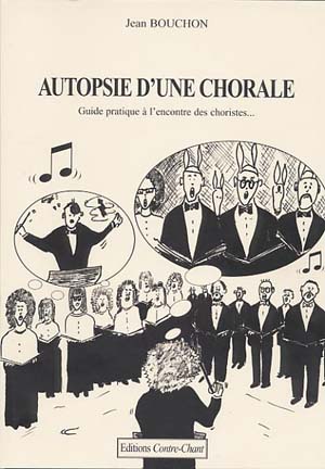 Autopsie des choristes