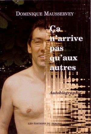 Dominique Mausservey, le survivant littéraire