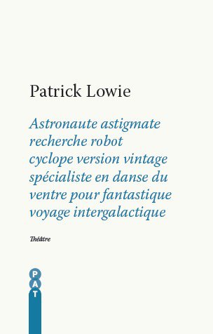 Astronaute astigmate recherche robot cyclope version vintage spécialiste en danse du ventre pour fantastique voyage intergalactique