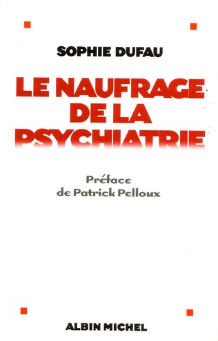 Le naufrage de la psychiatrie