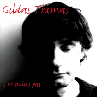 A la recherche de la nouvelle star : Gildas Thomas