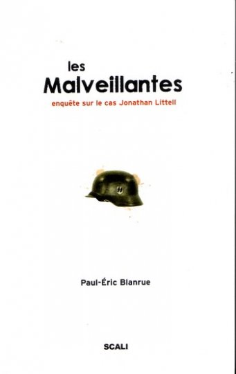 Jonathan Littell lu de manière malveillante par Paul-Eric Blanrue