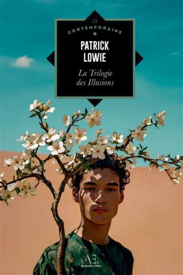 La trilogie des illusions de Patrick Lowie, éditions Edern