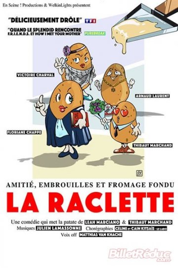 LA RACLETTE de Leah Marciano et Thibaut Marchand (Comédie)